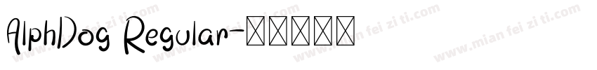 AlphDog Regular字体转换